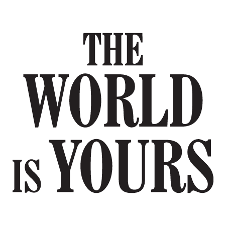 The World Is Yours Wall Quotes™ Decal