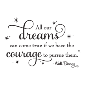 Dreams Take Courage Sparkles Wall Quotes™ Decal