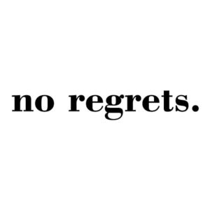 No Regrets Wall Quotes™ Decal