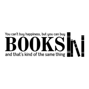 You Can Buy Books Wall Quotes™ Decal