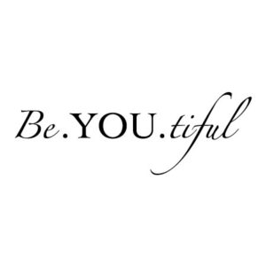 Be You Tiful Elegant Wall Quotes™ Decal