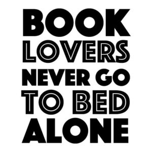 Book Lovers Never Go To Bed Alone Wall Quotes™ Decal