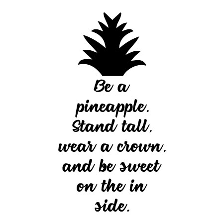 Be a Pineapple Wall Quotes™ Decal