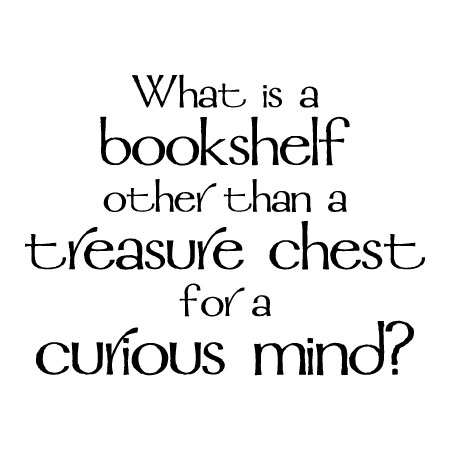 Bookshelf Is A Treasure Chest Wall Quotes™ Decal