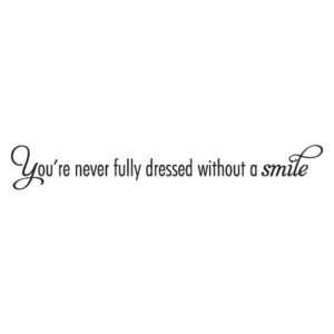 Never Fully Dressed Wall Quotes™ Decal
