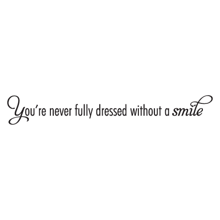 Never Fully Dressed Wall Quotes™ Decal