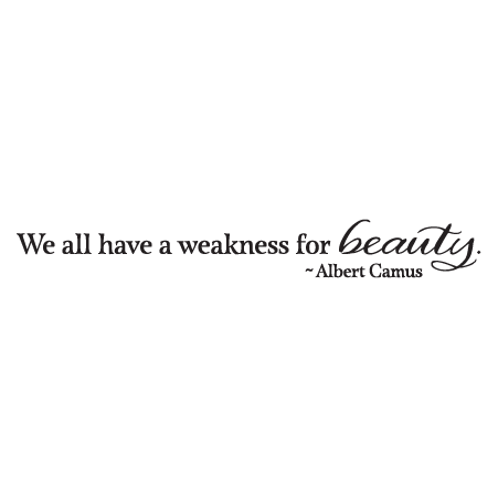 Weakness for Beauty Wall Quotes™ Decal