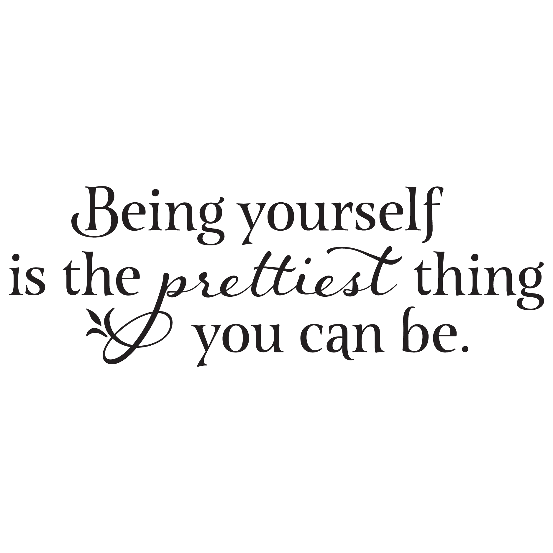 Prettiest Thing Wall Quotes™ Decal