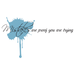 Mistakes Are Proof Wall Quotes™ Decal