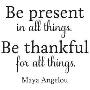 Be Present In All Things Wall Quotes™ Decal