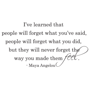 People Will Never Forget The Way You Made Them Feel Wall Quotes™ Decal