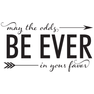 May The Odds Be Ever In Your Favor Wall Quotes™ Decal