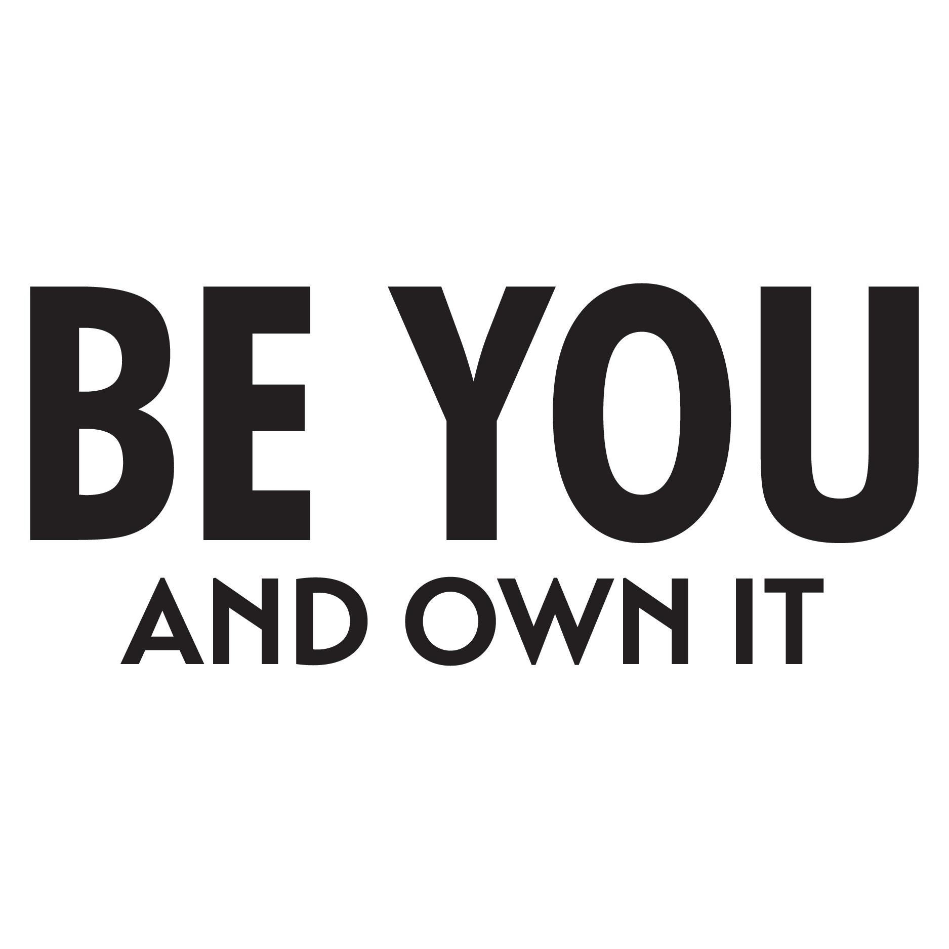 Be You And Own It Girls Wall Quotes™ Decal