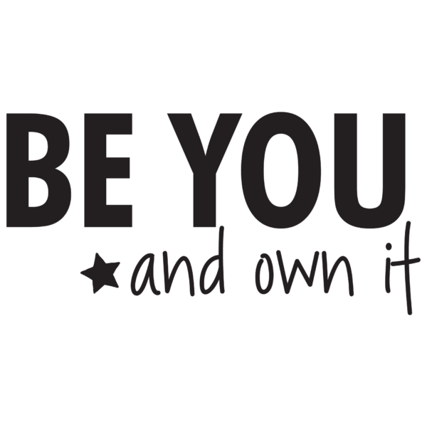 Be You And Own It Star Wall Quotes™ Decal