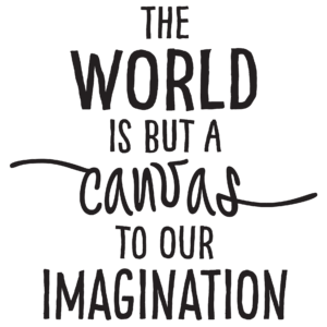 The World Is But a Canvas To Our Imagination Wall Quotes™ Decal