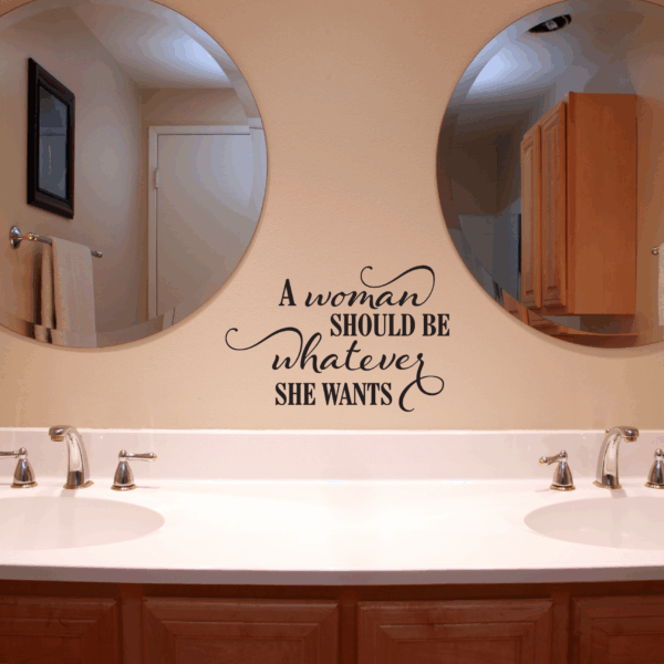A Woman Should Be Whatever She Wants Wall Quotes™ Decal