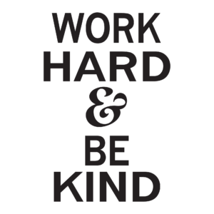 Work Hard & Be Kind Wall Quotes™ Decal
