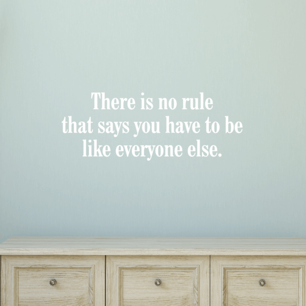 There Is No Rule Wall Quotes™ Decal