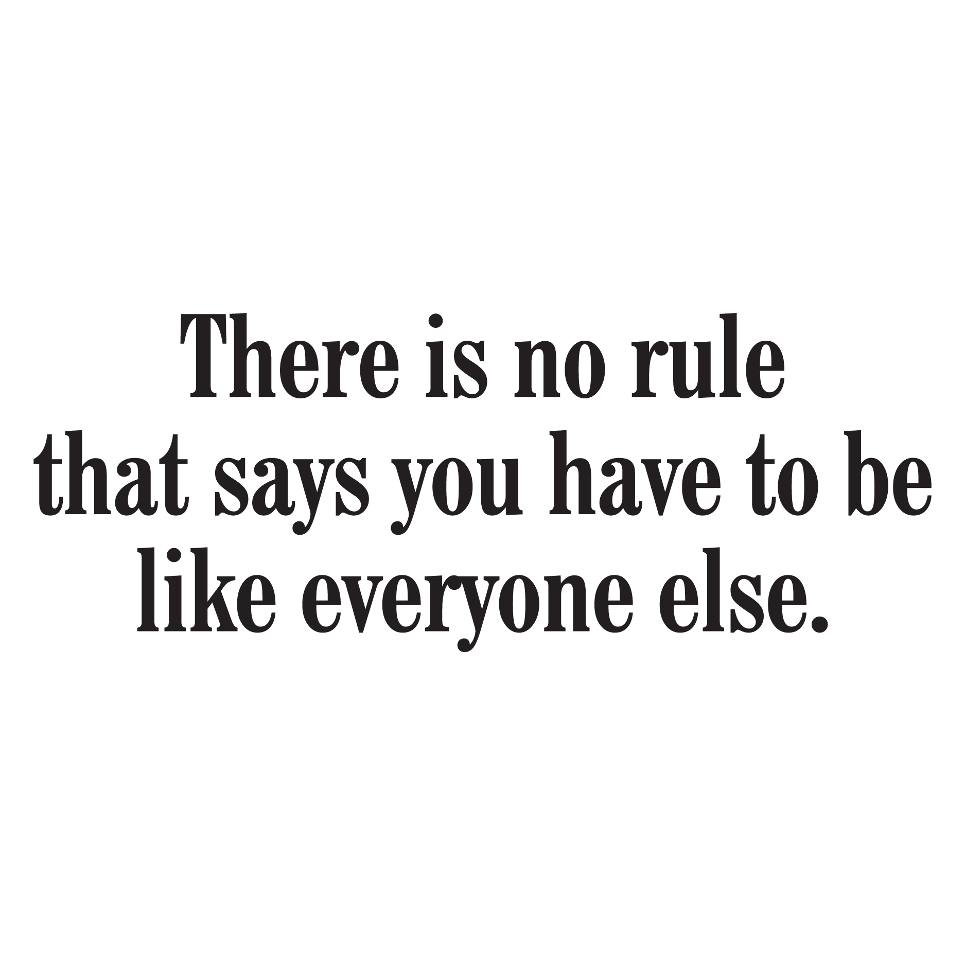 There Is No Rule Wall Quotes™ Decal