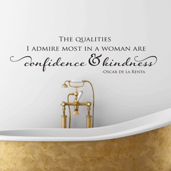 The Qualities I admire Most Wall Quotes™ Decal