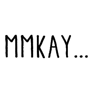 MMKAY….Wall Quotes™ Decal