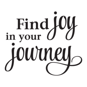 Joy In Your Journey  Wall Quotes™ Decal