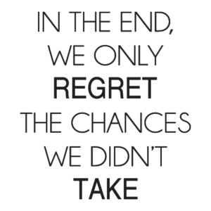 Regret The Chances Wall Quotes™ Decal