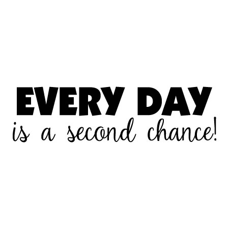 Second Chance Wall Quotes™ Decal