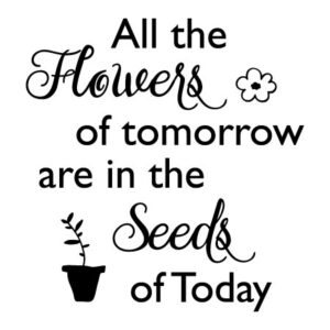 Flowers Of Tomorrow Wall Quotes™ Decal