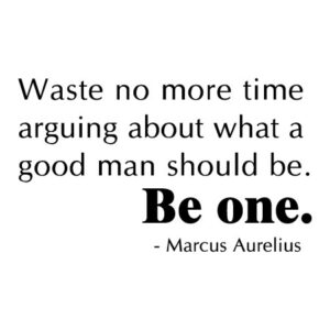 What A Good Man Should Be Wall Quotes™ Decal