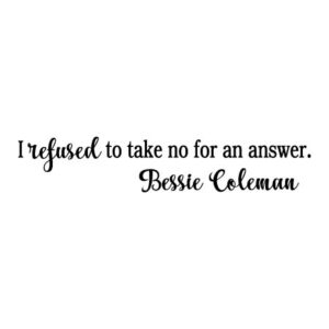 Refused To Take No As An Answer Wall Quotes™ Decal