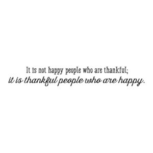 Thankful People Who Are Happy Wall Quotes™ Decal