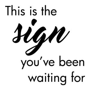 This Is The Sign Wall Quotes™ Decal