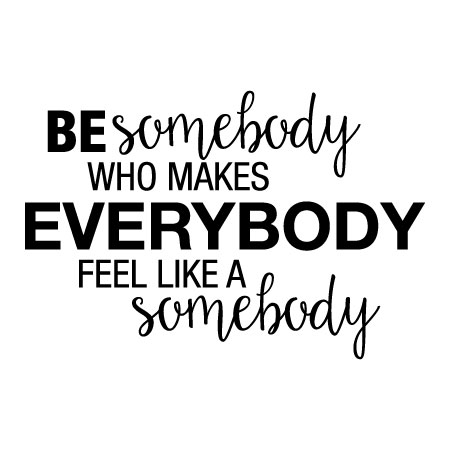 Be Somebody Wall Quotes™ Decal