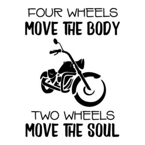 Two Wheels Move The Soul Wall Quotes™ Decal