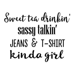 Sweet Tea Drinkin' Wall Quotes™ Decal