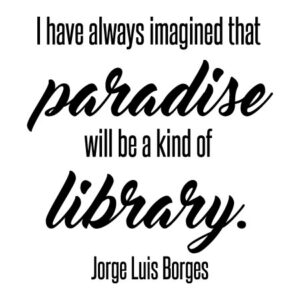 Paradise is a Library Wall Quotes™ Decal
