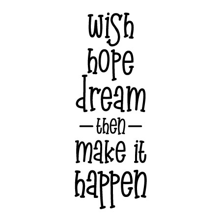 Wish Hope Dream Wall Quote™ Decal