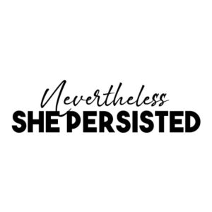She Persisted Wall Quotes™ Decal