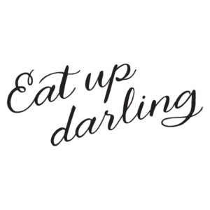 Eat Up Darling Wall Quotes™ Decal