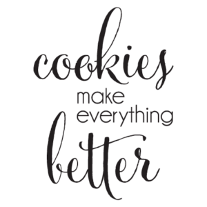 Cookies Make Everything Better Wall Quotes™ Decal