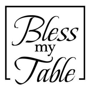 Bless My Table Wall Quotes™ Decal