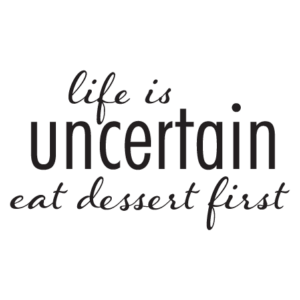 Eat Dessert First Wall Quotes™ Decal