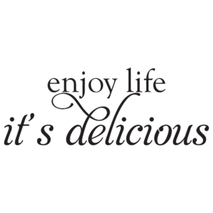 Enjoy Life It's Delicious Wall Quotes™ Decal