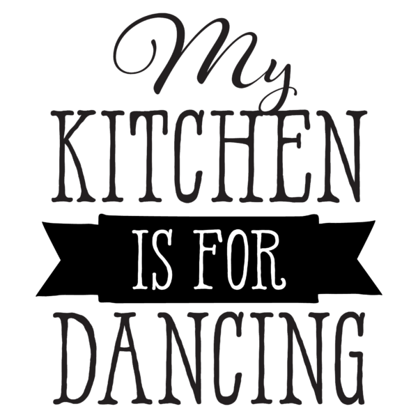 My Kitchen Is For Dancing Wall Quotes™ Decal
