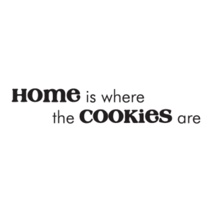 Home Is Where The Cookies Are Wall Quotes™ Decal