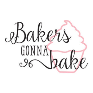 Bakers Gonna Bake  Wall Quotes™ Decal