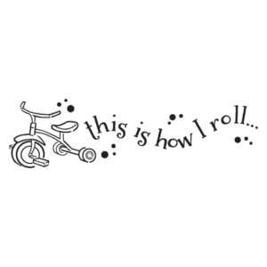 This is How I Roll Wall Quotes™ Decal