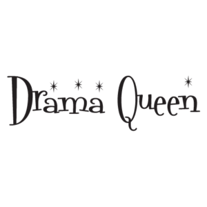 Drama Queen Wall Quotes™ Decal