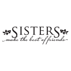 Sisters Make Best Friends Wall Quotes™ Decal